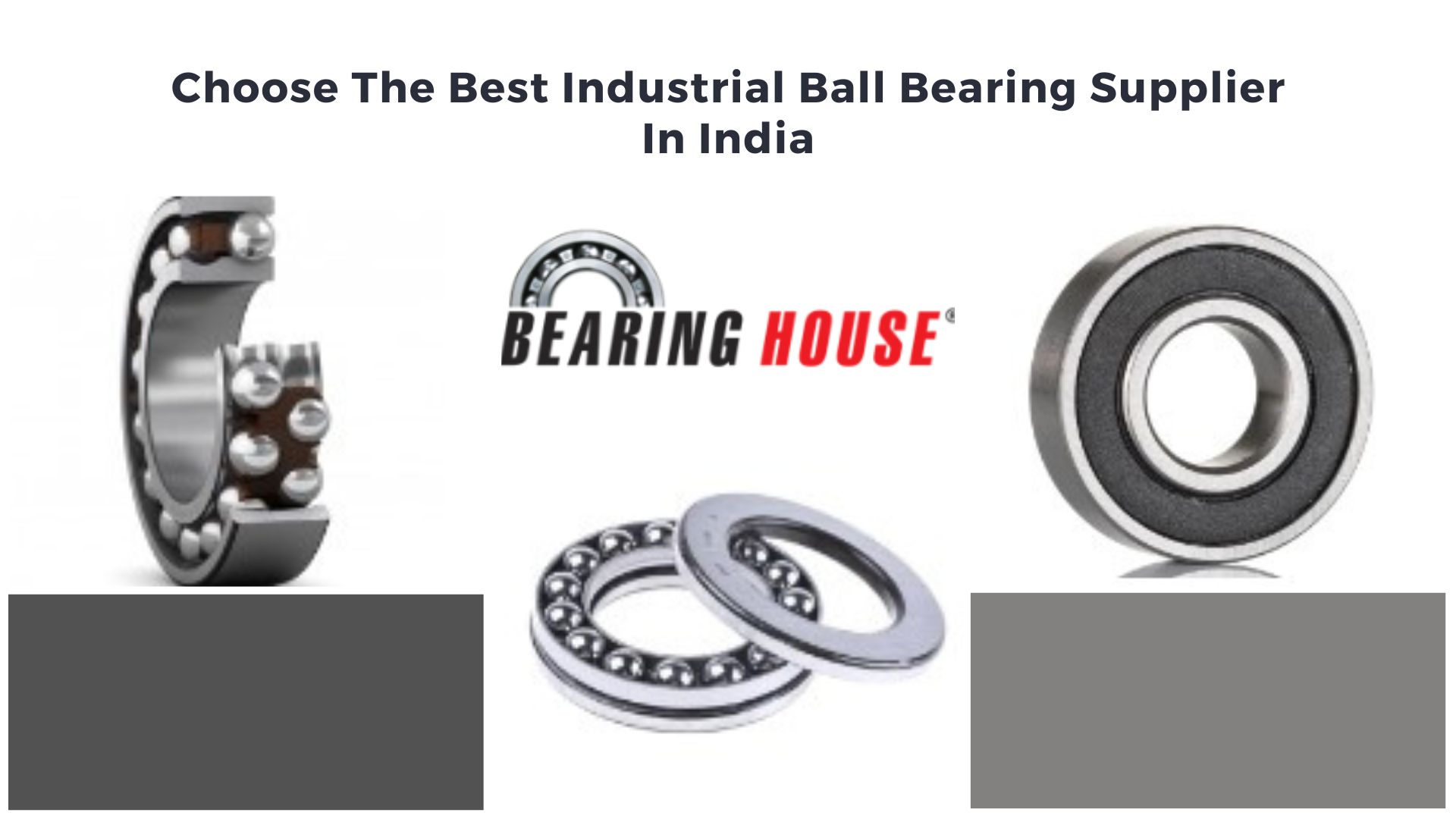 Choose The Best Industrial Ball Bearing Supplier In India