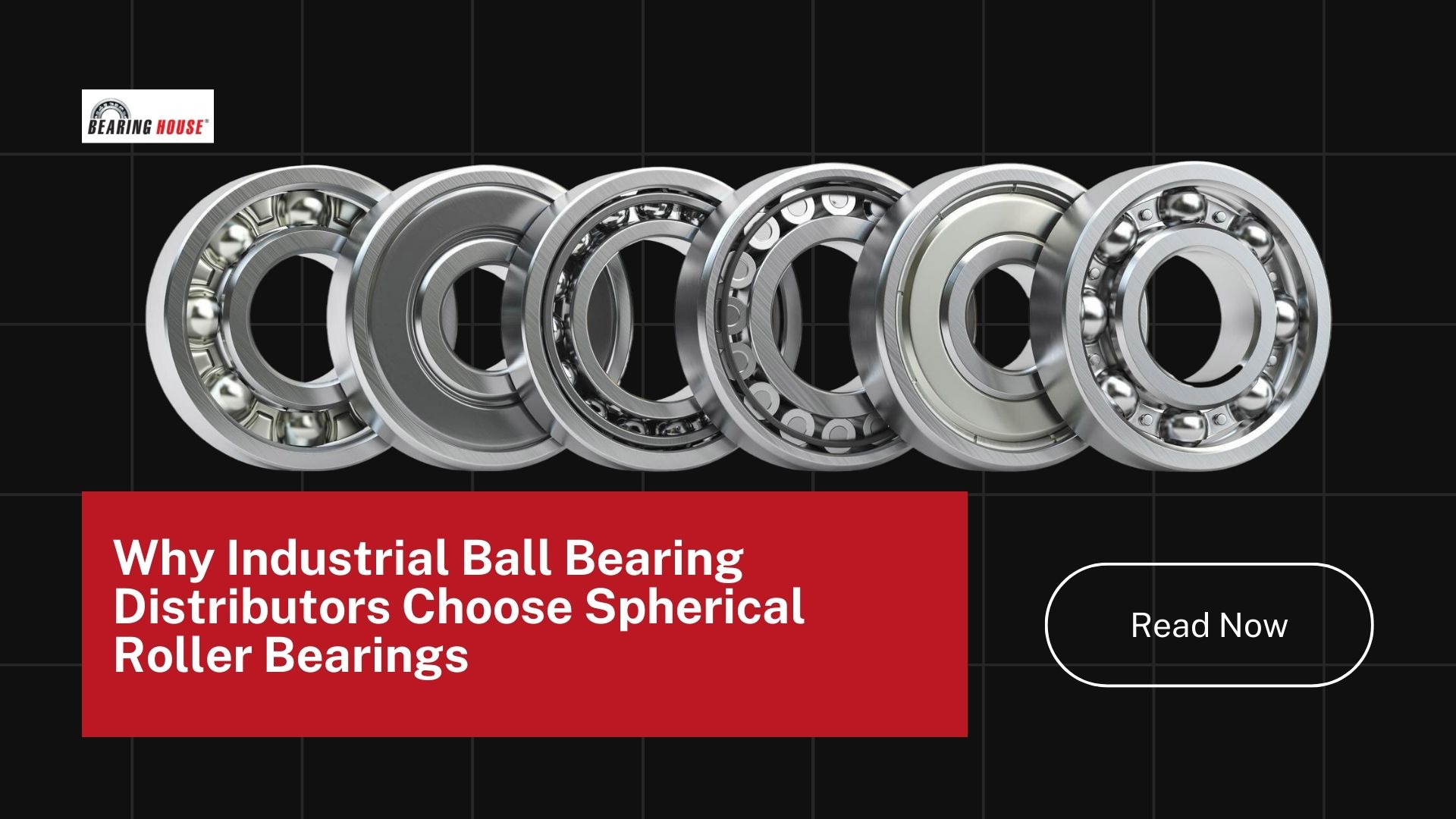 Why Industrial Ball Bearing Distributors Choose Spherical Roller Bearings for Heavy Loads