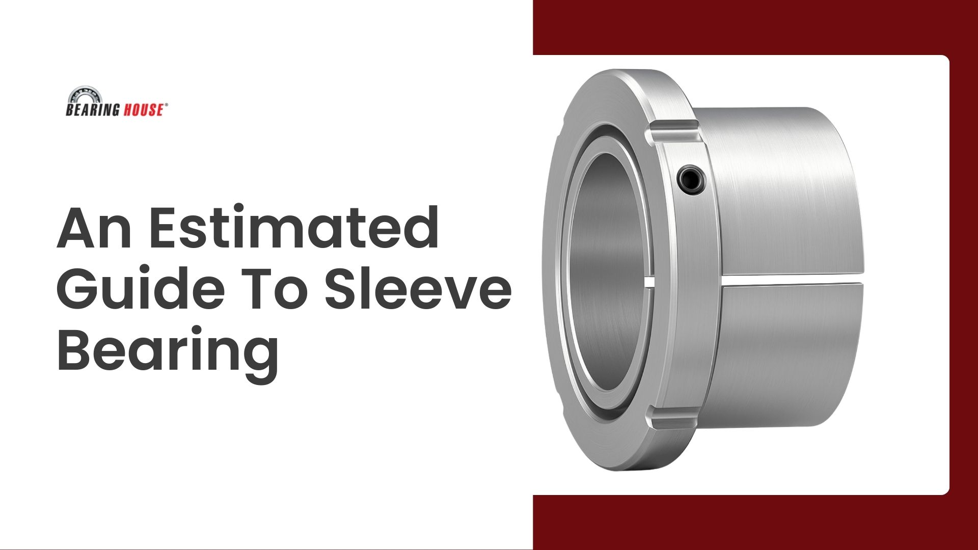 An Estimated Guide To Sleeve Bearing
